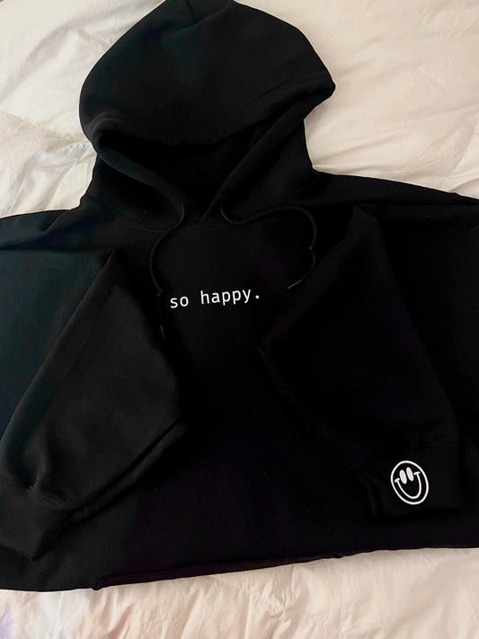 “so happy.” hoodie