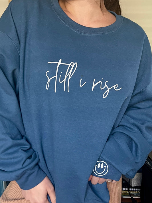 “Still I Rise” Sweatshirt