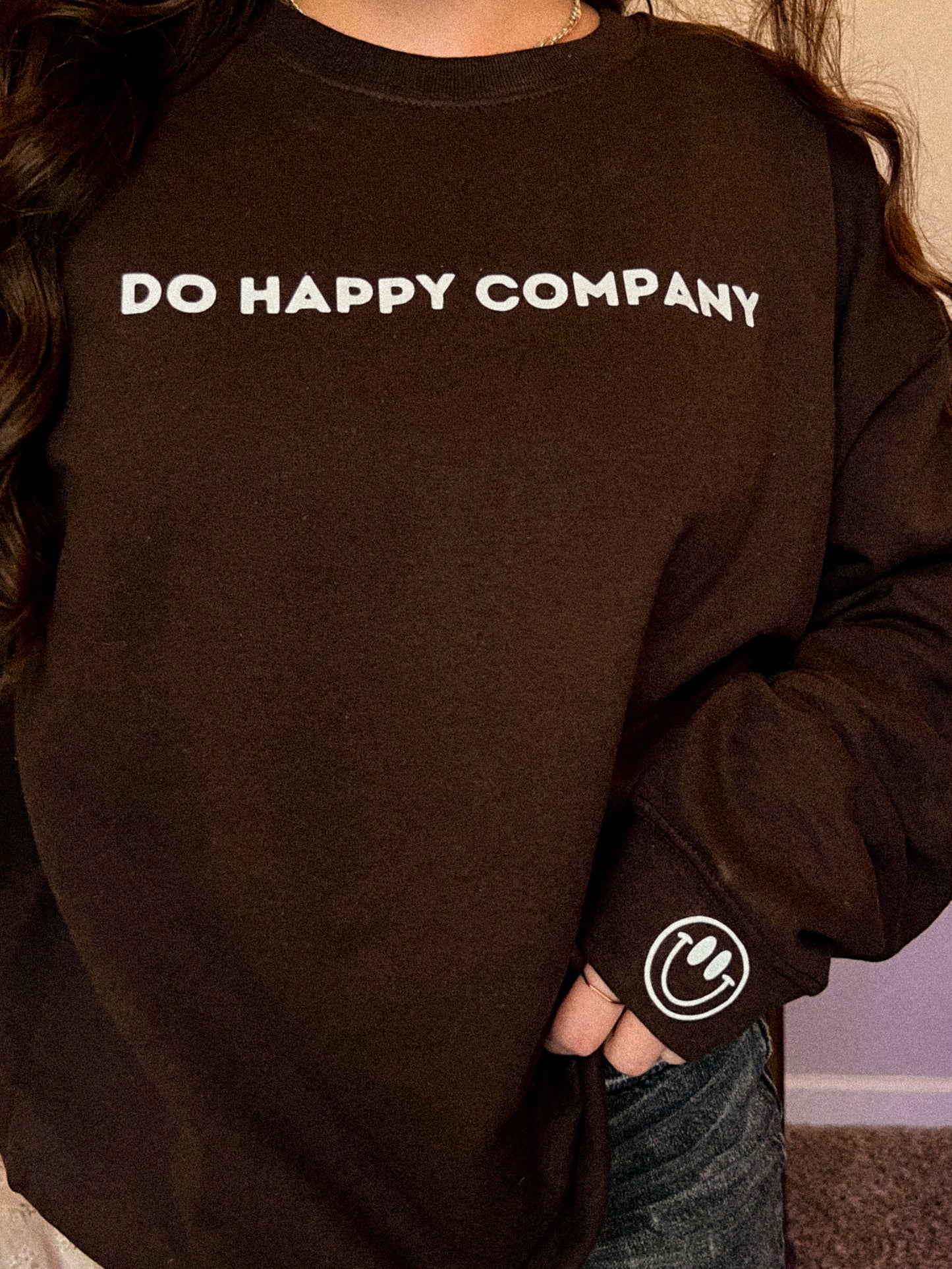 “Make Today Happy” Sweatshirt